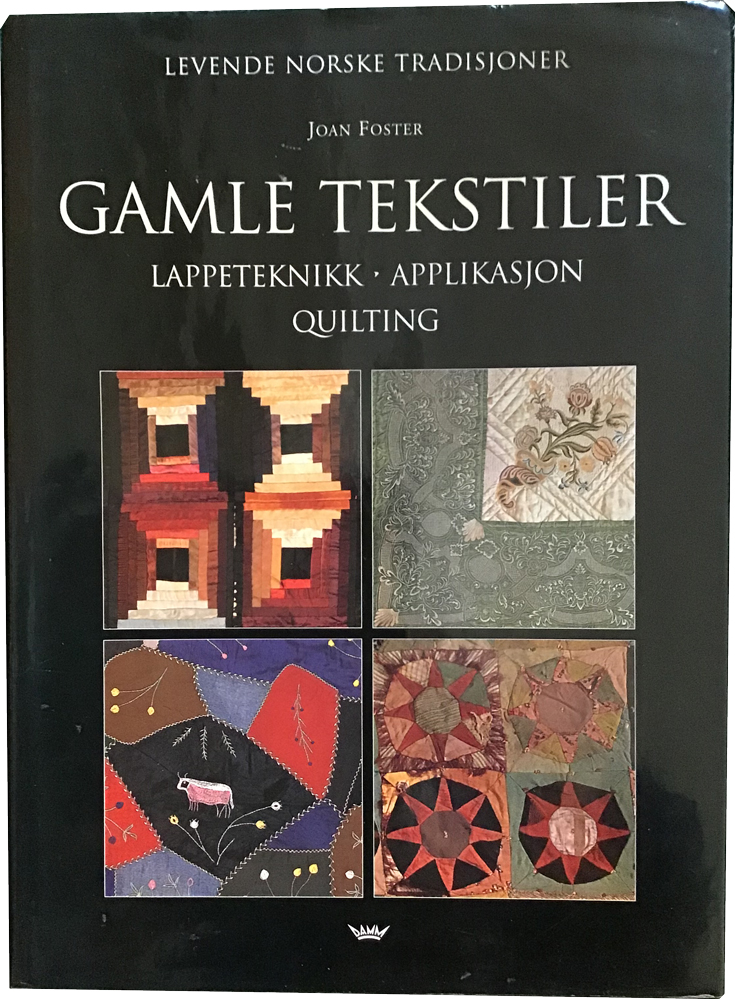 Gamle tekstiler, Lappeteknik - Applikasjon - Quilting  Book Cover