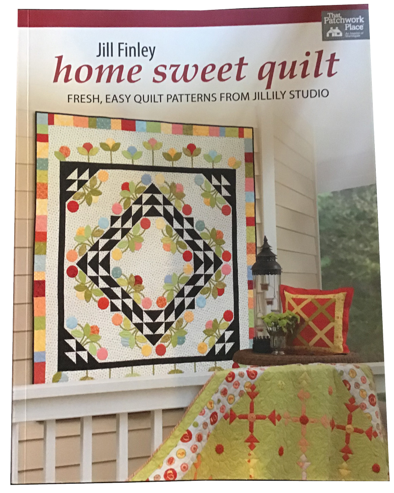 Home Sweet Quilt, Fresh, easy quilt patterns from Jililly Studio  Book Cover