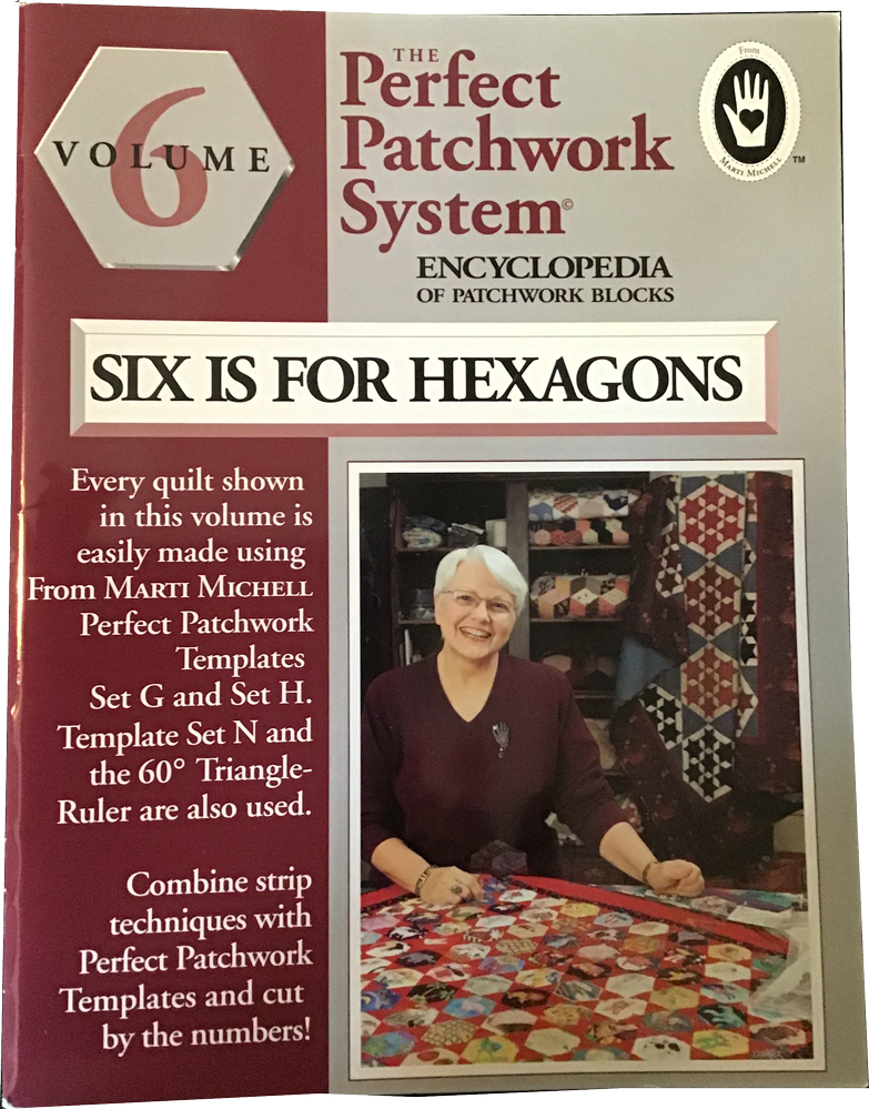 The Perfect Patchwork System, Volume 6, six er for hexagons Book Cover